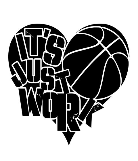 IT'S JUST WORK