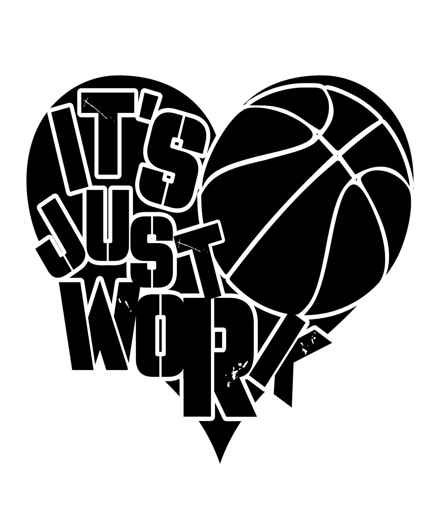 It’s Just work Shirt